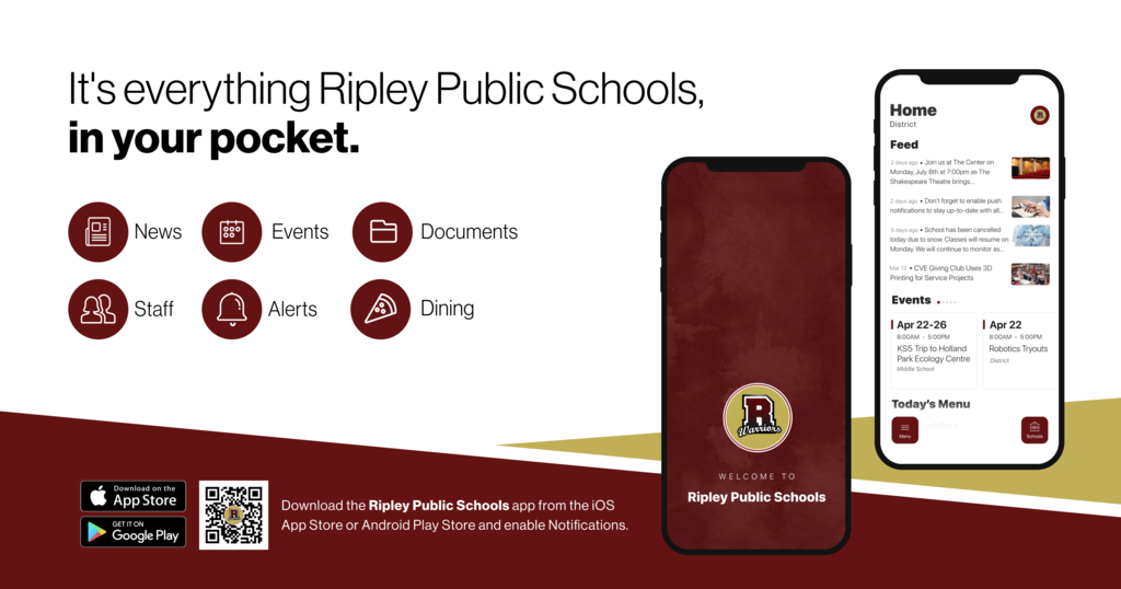 It's everything Ripley Public Schools in your pocket. News, Events, Documents, Staff, Alerts, and Dining. Download Ripley Public Schools app from iOS App Store or Android Play Store and enable Notifications
